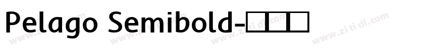Pelago Semibold字体转换 Pelago Semibold字体转换